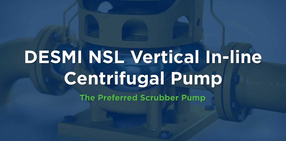 DESMI NSL Vertical In-line Centrifugal Pump, preferred for scrubber applications.